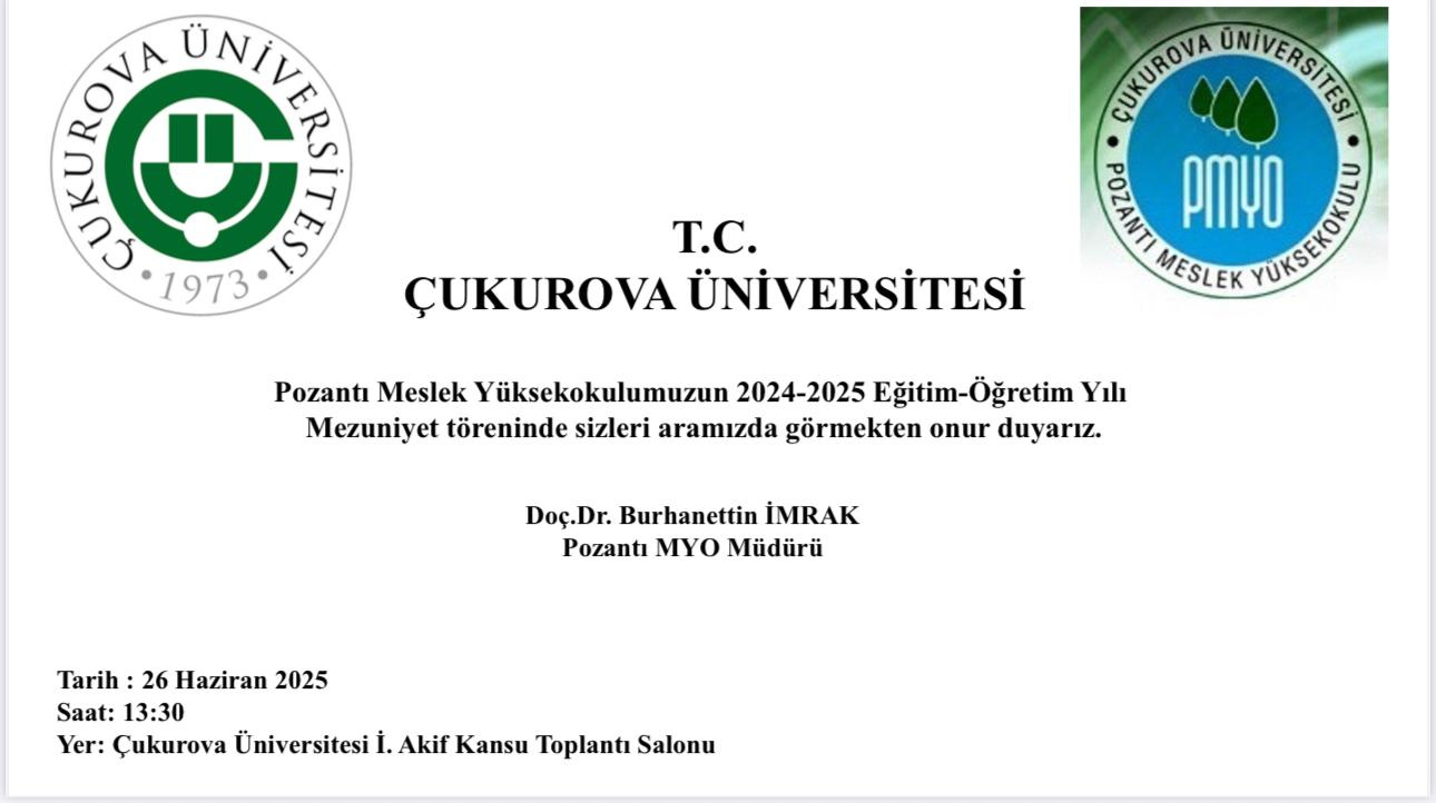 Ç.Ü. POZANTI MESLEK YÜKSEKOKULU 2024-2025 MEZUNİYET TÖRENİ